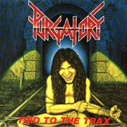 Purgatory - Tied to the Trax