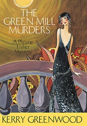 The Green Mill Murders (Kerry Greenwood)