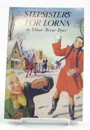 Stepsisters for Lorna (Elinor M. Brent-Dyer)