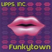 Funky Town- Lipps Inc
