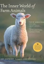 The Inner World of Farm Animals (Amy Hatkoff)