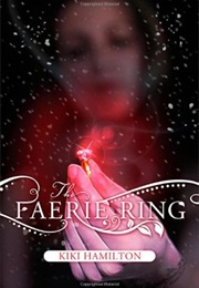 The Faerie Ring (Kiki Hamilton)