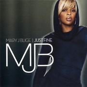 Just Fine - Mary J. Blige