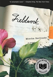 Fieldwork (Mischa Berlinski)