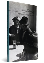 O Companheiro De Viagem (Gyula Krúdy)