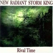 New Radiant Storm King - Rival Time