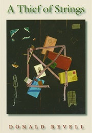 A Thief of Strings (Donald Revell)