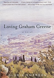 Loving Graham Greene (Gloria Emerson)