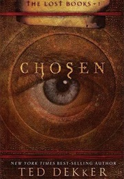 Chosen (The Lost Books, #1) (Ted Dekker)