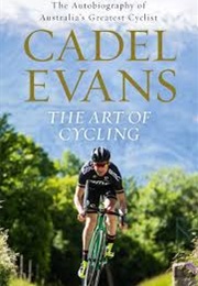 The Art of Cycling (Cadel Evans)