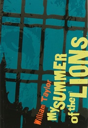 My Summer of the Lions (William Taylor)