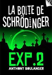 La Boîte De Schrödinger : Exp.2