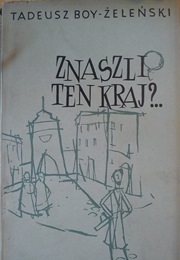 Znaszli Ten Kraj?... (Tadeusz Boy-Żeleński)
