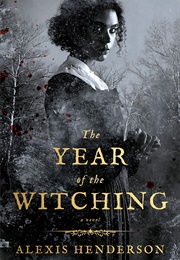 The Year of the Witching (Alexis Henderson)