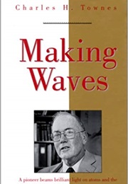 Making Waves (Charles H. Townes)