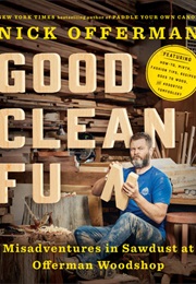 Good Clean Fun (Nick Offerman)