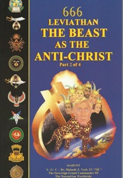 666 Leviathan the Beast as the Anti-Christ Part 2 of 4 (Dr. Malachi Z. York)