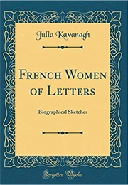 French Women of Letters (Julia Kavanagh)