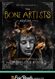The Bone Artists (Madeleine Roux)