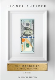 The Mandibles (Lionel Shriver)