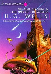 The Time Machine & the War of the Worlds (HG Wells)