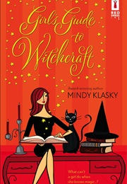 The Girl's Guide to Witchcraft (Mindy L. Klasky)