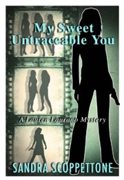My Sweet Untraceable You (Sandra Scoppettone)