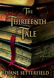 The Thirteenth Tale (Diane Setterfield)