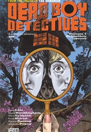 Dead Boy Detectives, Volume 1: Schoolboy Terrors (Toby Litt)