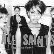 I Know Where It's at - All Saints