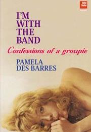 I'm With the Band - Pamela Des Barres