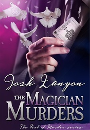 The Magician Murders (The Art of Murder #3) (Josh Lanyon)