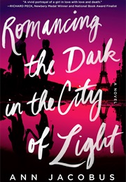 Romancing in the Dark in the City of Light (Ann Jacobus)