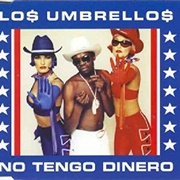 No Tengo Dinero - Los Umbrellos