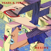 Desire Years and Years