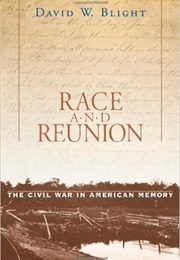 Race and Reunion (David W. Blight)
