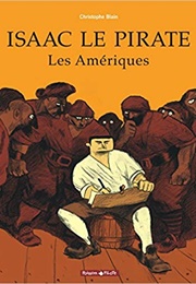 Isaac Le Pirate : Les Amériques (Christophe Blain)