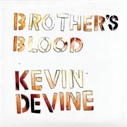 Kevin Devine - Brother&#39;s Blood