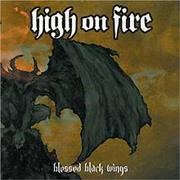 High on Fire - Blessed Black Wings