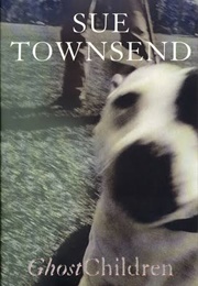 Ghost Children (Sue Townsend)