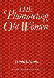 The Plummeting Old Women (Daniil Kharms)