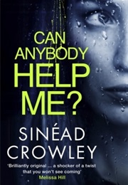 CAN ANYBODY HELP ME? (SINÉAD CROWLEY)