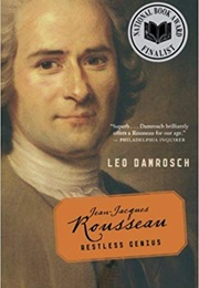Jean-Jacques Rousseau: Restless Genius (Leo Damrosch)