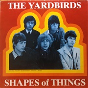 The Yardbirds - Shapes of Things