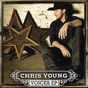 Voices - Chris Young