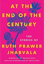 At the End of the Century (Ruth Prawer Jhabvala)