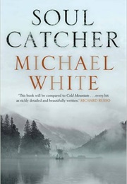 Soul Catcher (Michael C. White)