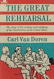The Great Rehearsal (Carl Van Doren)