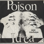 Fuck Ian MacKaye 12 " - Poison Idea