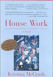 House Work (Kristina McGrath)
